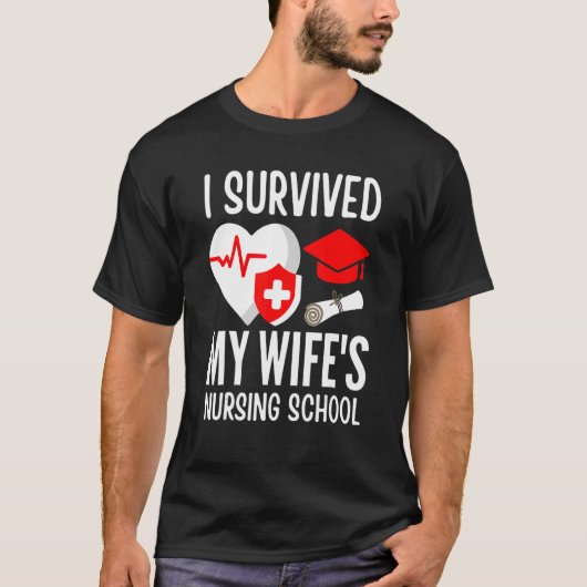 Ik heb de Afstuderen van mijn vrouw overleven. T-shirt (Voorkant)