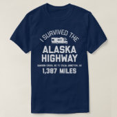 Ik heb de Alaska Highway Alaska RV overleefd T-shirt (Design voorkant)