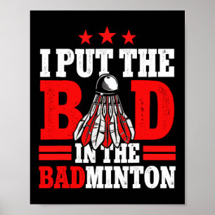 Ik heb de bad in badminton player shuttle gezet poster