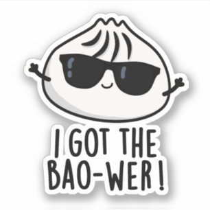 Ik heb de Bao-wer Funny Dimsum Pun Sticker