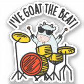 Ik heb de Beat Funny Drummer Pun. Sticker (Voorkant)