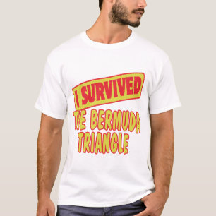 IK HEB DE BERMUDA-TRIANGLE OVERLEVEN T-SHIRT