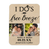 Ik heb de beste en gratis Booze Moderne bruiloft o Magneet (Verticaal)