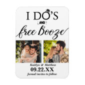 Ik heb de beste en gratis Booze Moderne bruiloft o Magneet (Verticaal)