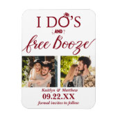Ik heb de beste en gratis Booze Moderne bruiloft o Magneet (Verticaal)