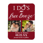 Ik heb de beste en gratis Booze Moderne bruiloft o Magneet (Verticaal)