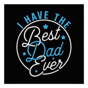 Ik heb de beste papa ooit Daddy Liefhebber Kindere Perfect Poster