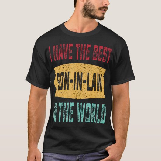 Ik Heb De Beste Schoonzoon In De Wereld Vader'S D T-shirt (Voorkant)