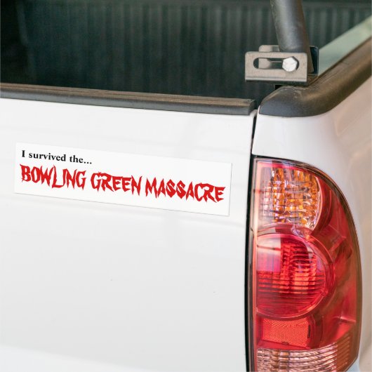 Ik heb de Bowling Green Massacre sticker overleefd (Op Truck)