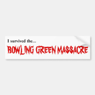 Ik heb de Bowling Green Massacre sticker overleefd
