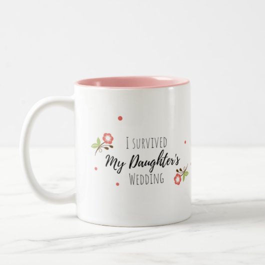 Ik heb de bruiloft Mok van mijn dochter overleefd (Links)