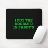 Ik heb de dubbele D in Paddy's Funny Irish Patrick Muismat (Met muis)
