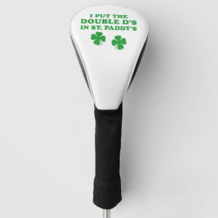Ik heb de dubbele D's in St. Paddy's Day grappig g Golfheadcover