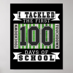 Ik heb de eerste 100 dagen van de school aangepakt poster