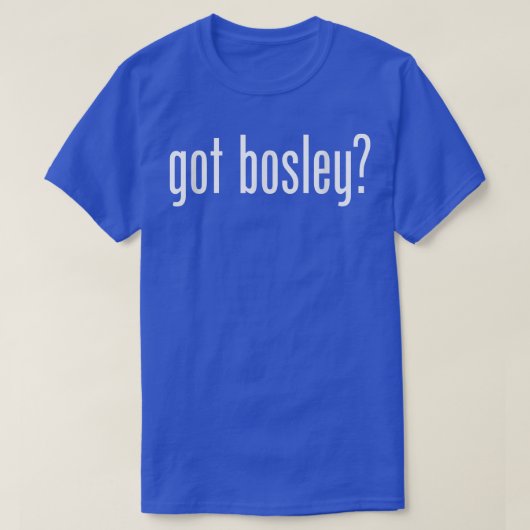 Ik heb de familie van de Bosley-naam _ Funny T-shirt (Design voorkant)