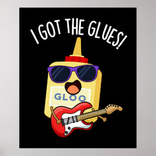 Ik heb de Glues Funny Blues Pun Dark BG Poster