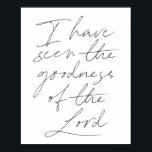 Ik heb de goedheid van het Lord Script gezien Poster<br><div class="desc">Ik heb de goedheid van het Lord Script gezien</div>