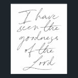 Ik heb de goedheid van het Lord Script gezien Poster<br><div class="desc">Ik heb de goedheid van het Lord Script gezien</div>