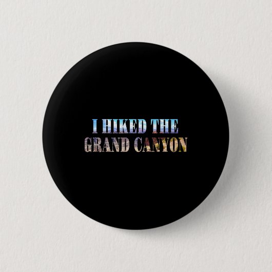Ik heb de Grand Canyon gewandeld Ronde Button 5,7 Cm (Voorkant)