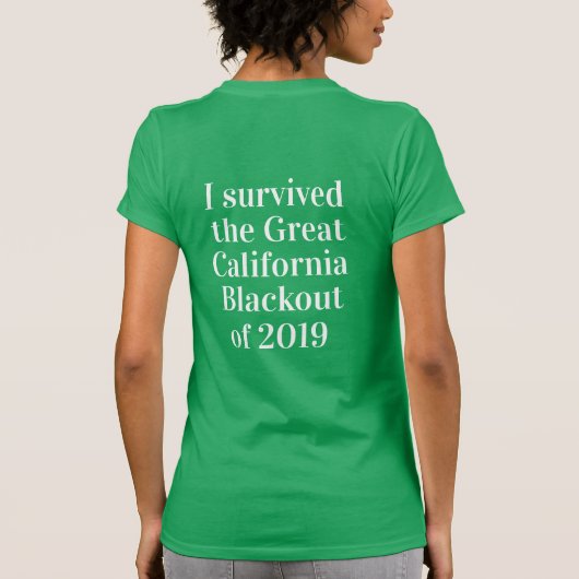 Ik heb de Great California Blackout van 2019 overl T-shirt (Achterkant)