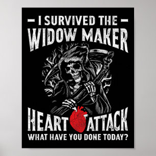 Ik heb de hartaanval van de weduwenmaker overleefd poster
