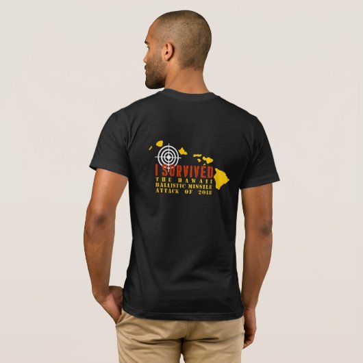 Ik heb de Hawaii Ballistic Missile Attack overleef T-shirt (Achterkant volledig)