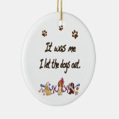 Ik heb de honden uitgelaten. keramisch ornament (Rechts)