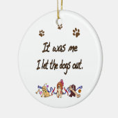 Ik heb de honden uitgelaten. keramisch ornament (Links)