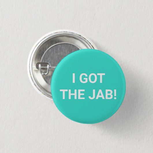 Ik heb de Jab turquoise Vaccinated pin knop Ronde Button 3,2 Cm (Voorkant /achterkant)