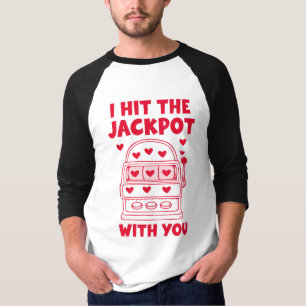 Ik Heb De Jackpot Met Jou Grappig T-shirt