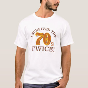 Ik heb de jaren '70 twee overleefd t-shirt