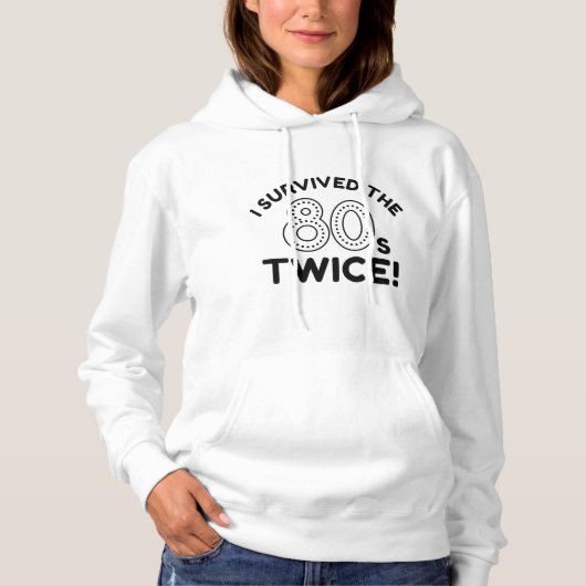 Ik heb de jaren '80 twee overleefd hoodie (Voorkant)