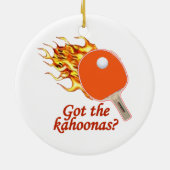 Ik heb de Kahoonas die pingpong Keramisch Ornament (Achterkant)