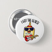 Ik Heb De Lijm Grappige Blues Woordspeling Ronde Button 5,7 Cm (Voorkant /achterkant)