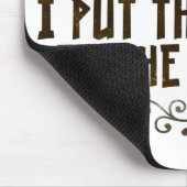 Ik heb de lotion in de mand gedaan muismat (Hoek)