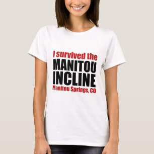 Ik heb de Manitou-lijn overleefd T-shirt