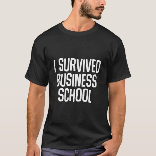 Ik heb de Masteropleiding Business School overleef T-shirt (Voorkant)