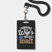 Ik heb de masteropleiding van mijn vrouw overleefd badge (Voorzijde met lanyard)