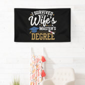 Ik heb de masteropleiding van mijn vrouw overleefd spandoek (Insitu)