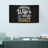 Ik heb de masteropleiding van mijn vrouw overleefd spandoek (Beurs)