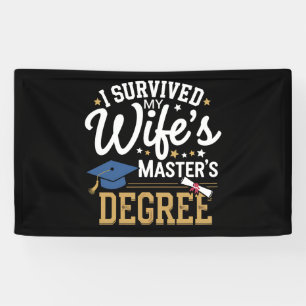 Ik heb de masteropleiding van mijn vrouw overleefd spandoek