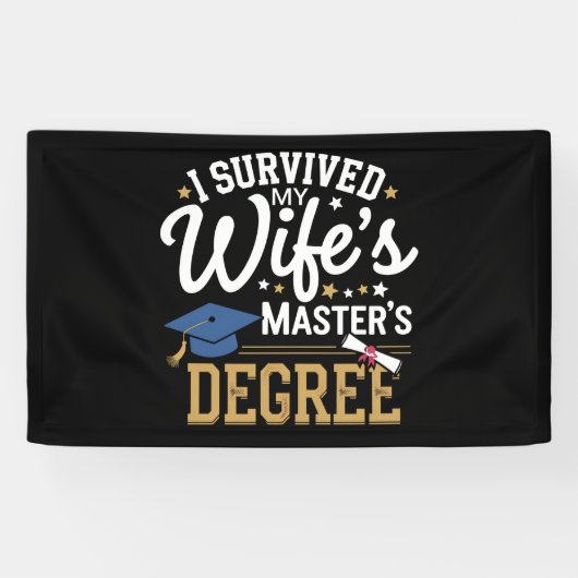 Ik heb de masteropleiding van mijn vrouw overleefd spandoek (Horizontaal)