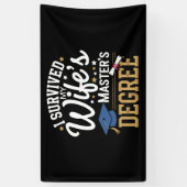 Ik heb de masteropleiding van mijn vrouw overleefd spandoek (Verticaal)