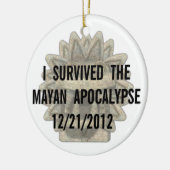 Ik heb de Maya Apocalyps overleefd Keramisch Ornament (Links)
