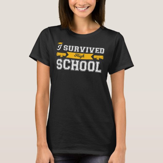 Ik heb de middelbare school overleefd t-shirt (Voorkant)