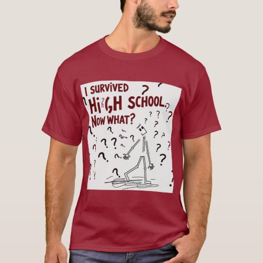 Ik heb de middelbare school overleefd. Wat nu? Gra T-shirt (Voorkant)