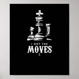 Ik heb de Moves Chess Player King Knight Poster
