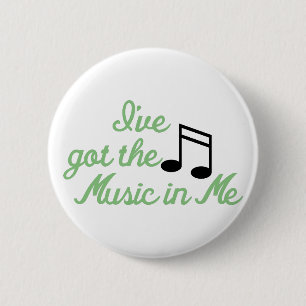 Ik heb de muziek in me ronde button 5,7 cm