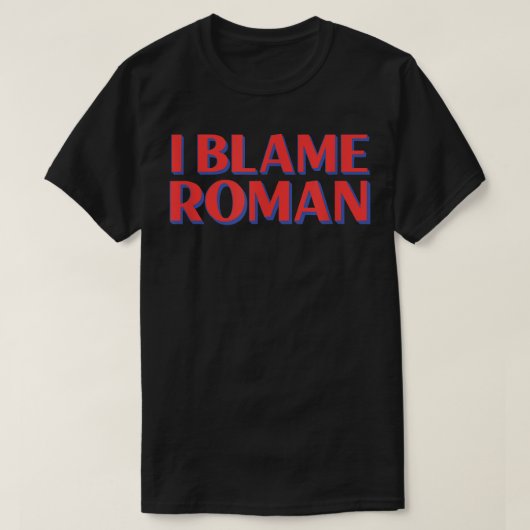 Ik heb de naam 'Roman Friends Name Buddy Nickname  T-shirt (Design voorkant)