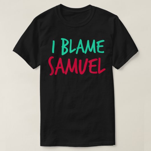 Ik heb de naam Samuel Friends First Name Buddy Nic T-shirt (Design voorkant)